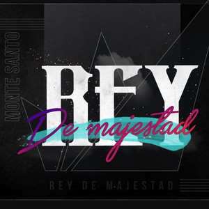 Rey De Majestad