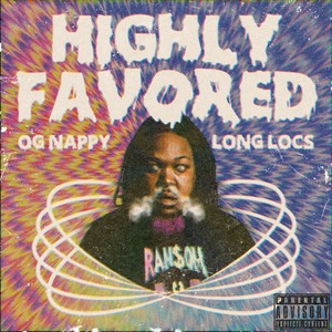 Highly Favored (Explicit)