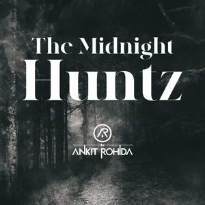 The Midnight Huntz (Explicit)