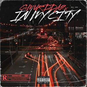 In my city (GM2X) (Explicit)