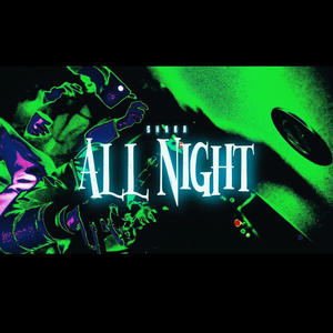 ALL NIGHT (Explicit)