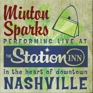 Minton Sparks Live at the Station Inn