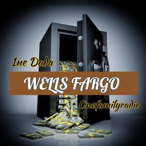 Wells Fargo (feat. 1ne Dada)