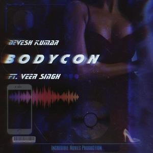 Bodycon (feat. Veer Singh)