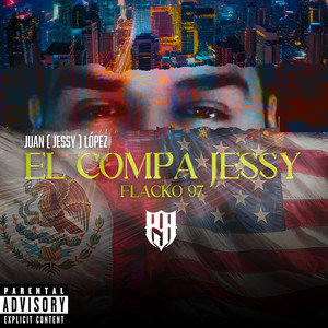 El Compa Jessy (Explicit)