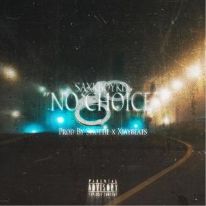 No Choice (Explicit)