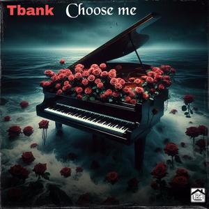 Choose me (Explicit)