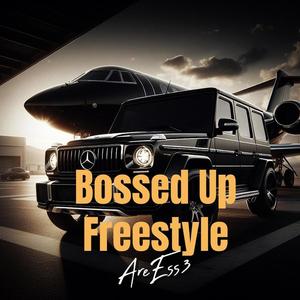 Bossed Up Freestyle