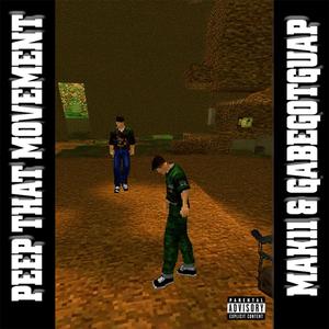 peep that movement (feat. GABEGOTGUAP) (Explicit)