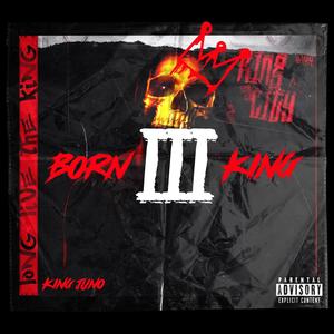 Born King 3 (Explicit)