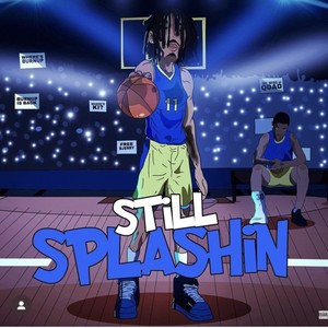 Still Splashin (Explicit)