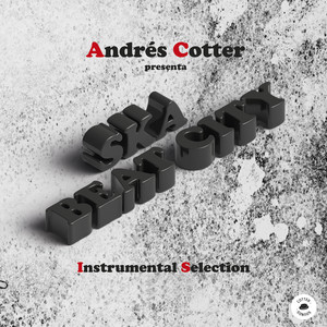 Andres Cotter Presenta Ska Beat City Instrumental Selection