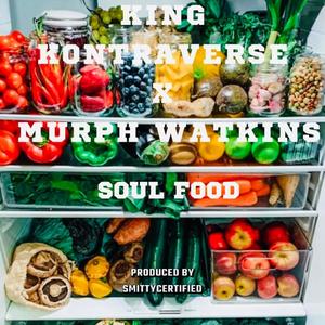 Soul Food (feat. Murph Watkins) (Explicit)