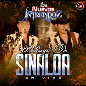 El Rayo De Sinaloa (feat. Los Nuevos Intrepidoz)