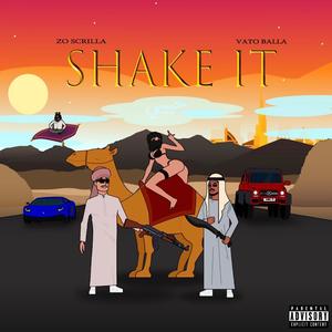 Shake It (feat. Vato Balla) [Explicit]