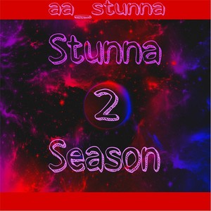 Stunna Season 2 (Explicit)