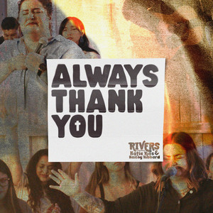 Always Thank You