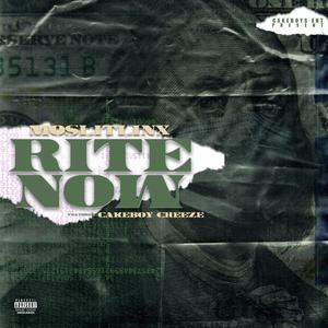 Rite Now (feat. CakeBoyCheeze) [Explicit]