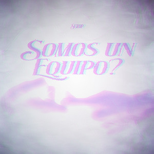 Somos un Equipo ?