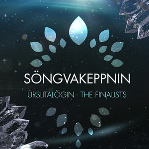 Söngvakeppnin 2016 - Úrslitalögin (Iceland ESC 2016 - The Finalists)