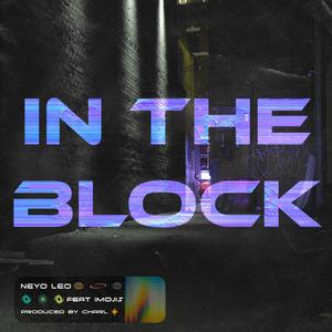 IN THE BLOCK (feat. IMOJIS) [Explicit]