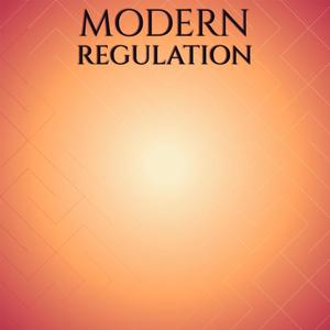 Modern Regulation