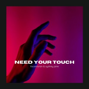 Need Your Touch