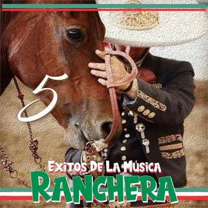 Exitos De La Música Ranchera 5