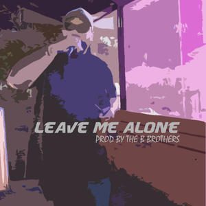 Leave Me Alone (G Funk Tribute) [Explicit]