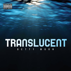 Translucent (Explicit)