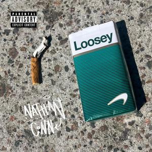 Loosey (Explicit)