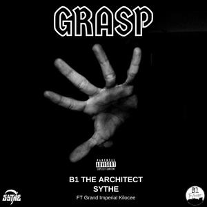 GRASP (feat. Sythe & Grand Imperial Kilocee) (Explicit)