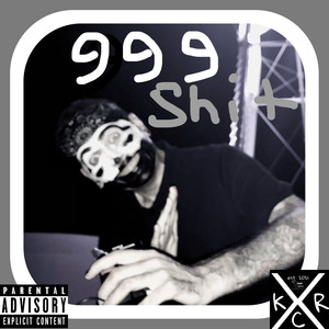 999Shit (Explicit)