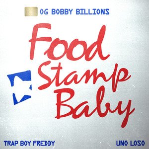 Food Stamp Baby (feat. Trapboy Freddy & Uno Loso) [Explicit]