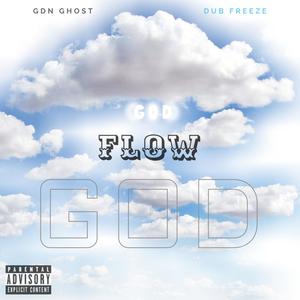 Flow God (feat. GDN Ghost) [Explicit]