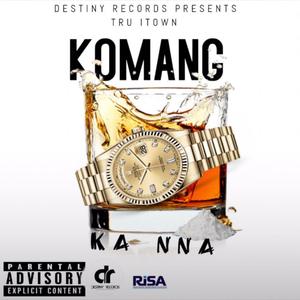 Komang Ka Nna (Explicit)