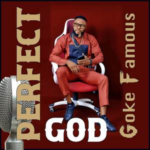 PERFECT GOD (Explicit)