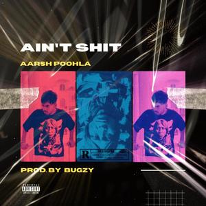 AIN'T **** (Explicit)