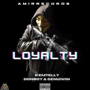 LOYALTY (feat. DONBOY, GENUINE & Amirmisiq)