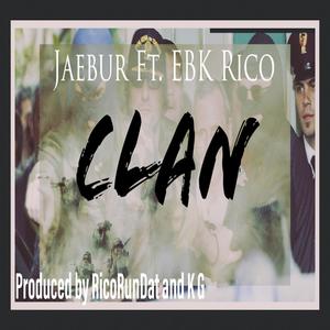 Clan (feat. EBK Rico) [Explicit]