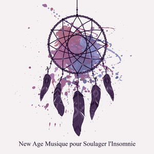 New Age Musique pour Soulager l'Insomnie