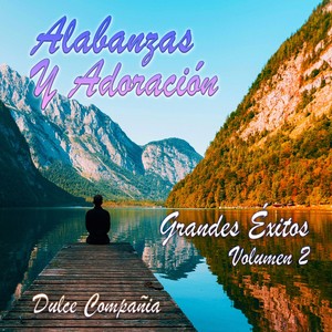 Alabanza y Adoración: Grandes Exitos, Vol. 2