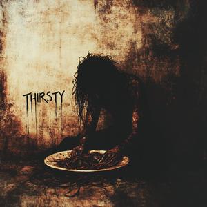 Thirsty (Explicit)