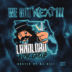 We Got Next (Explicit)