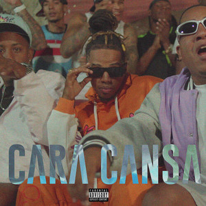 Cara Cansa (Explicit)