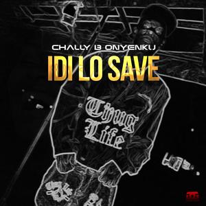 Idi Lo Save (Explicit)