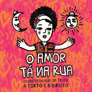 O Amor Tá Na Rua