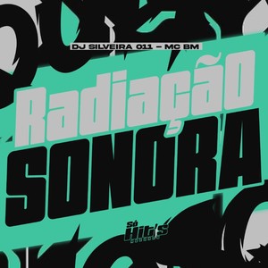 Radiação Sonora (Explicit)