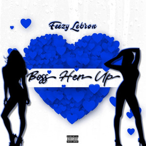 Boss Her Up (Explicit)