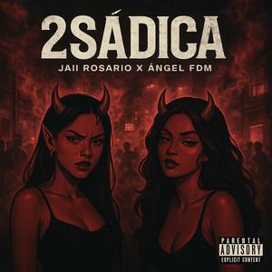 2 Sadica x ANGEL FDM
